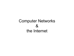 Computer Networks & The Internet