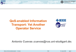 QoS-enabled Information Transport: Yet Another Operator Service