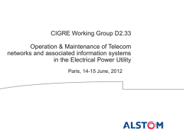 CIGRE Working Group D2.33 Operation & Maintenance of