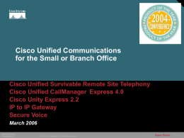 March 31, 2006 - Cisco Communications for the Small or Branch Office