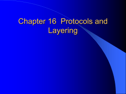 Chapter 16 Protocols and Layering