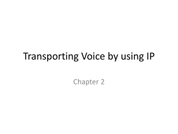Transporting Voice by using IP