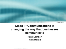Transforming Business with IP Communications
