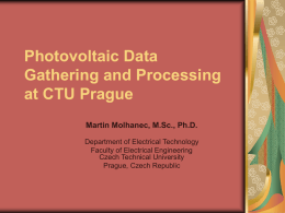 Photovoltaic Data Gathering and Processing at CTU Prague Martin