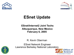 ESnet Update ESnet/Internet2 Joint Techs Albuquerque, New