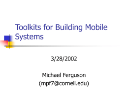Toolkits for Building Mobile Systems