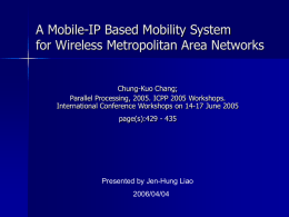 A Mobile-IP Based Mobility System for Wireless Metropolitan Area