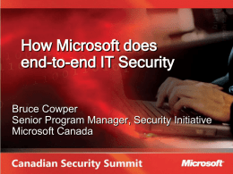 IT Showcase: Information Security at Microsoft: Overview Technical