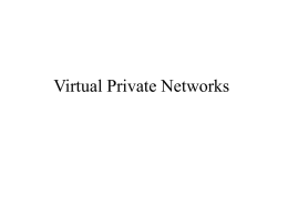Virtual Private Network (by Arthi Gokarn)