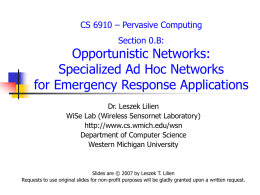 Specialized Ad Hoc Networks for Emergency Response Applications