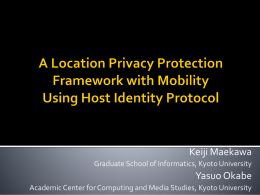 A Location Privacy Framework with Mobility Using Host Identity