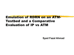 Emulation of RDRN on an ATM-Testbed and a Comparative