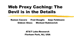 Web Proxy Caching: The Devil is in the Details