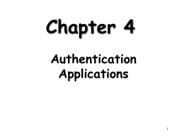 Chapter 4: Authentication Applications