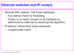 Packet forwarding in Ethernet switches (bridges) and IP routers