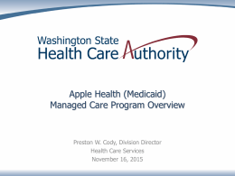 WA State Medicaid Managed Care Presentation