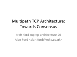 Multipath TCP Architecture: Towards Consensus