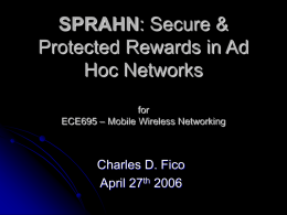 Secure & Protected Rewards in Ad Hoc Networks, by Charles D. Fico