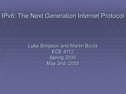 The Next Generation Internet Protocol Luke Simpson (gte282y