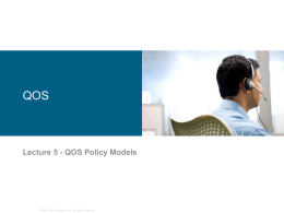 Lecture 5 - QOS Policy Models