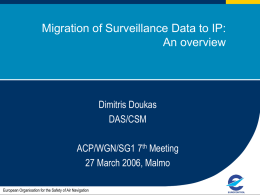 An overview on Migration of Surveillance Data to IP