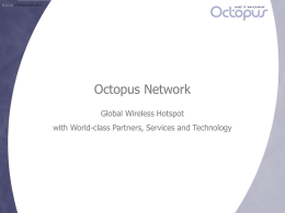 1208784249_Octopus Network Roadshow 2008_Brief
