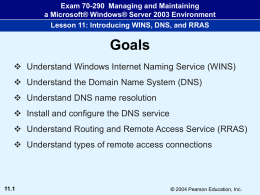 Introducing WINS, DNS, and RRAS