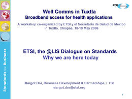 ETSI Technical and Economic Drivers for Convergence Karl Heinz