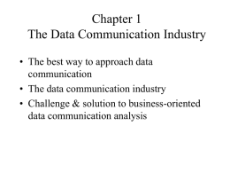 Chapter 1 The Data Communication Industry