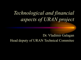 Financial and technological aspects of URAN project