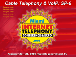 Cable Telephony & VoIP: SP-6