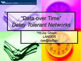 “Data over Time” Delay Tolerant Networks