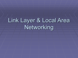 Week 5 Link Layer & Local Area Networking