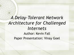 Paper Presentation: "A Delay Tolerant Network Architecture for