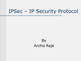 IPSec – IP Security Protocol
