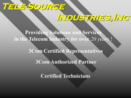 Why 3Com VoIP - Tele-Source Industries Inc.