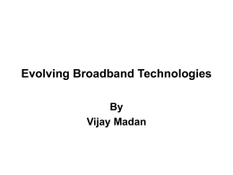 Additional Issues relating to broadband
