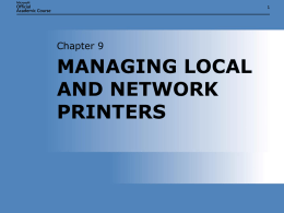 MANAGING LOCAL AND NETWORK PRINTERS