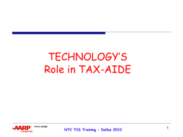 NTC TCS Training - Dallas 2010 - AARP Tax-Aide