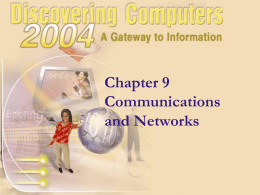 Chapter 9 Communications and Networks Communications What