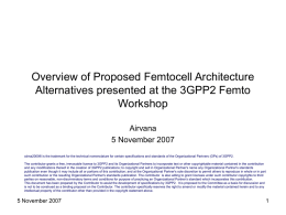 Overview of Proposed Femtocell Architecture Alternatives presented