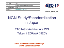 gsc11_gtsc4_20 NGN study and standardization in Japan