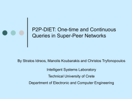 P2P-Diet: Ad-hoc and Continuous Queries in Super