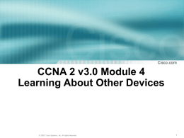 CCNA 2 Module 4 Learning about Other Devices
