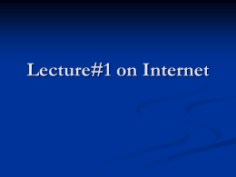 Lecture1onInternet - IntroductionToComputing