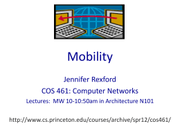 Mobility Jennifer Rexford COS 461: Computer Networks