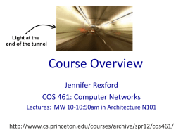 Course Overview Jennifer Rexford COS 461: Computer Networks