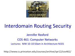 Interdomain Routing Security Jennifer Rexford COS 461: Computer Networks