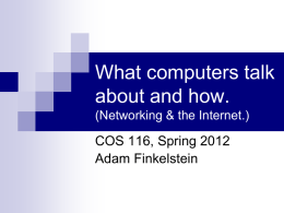 What computers talk about and how. COS 116, Spring 2012 Adam Finkelstein