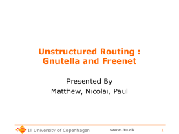 Gnutella and Freenet
